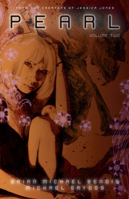 Book cover of: Pearl Volume 2. By: Brian Michael Bendis