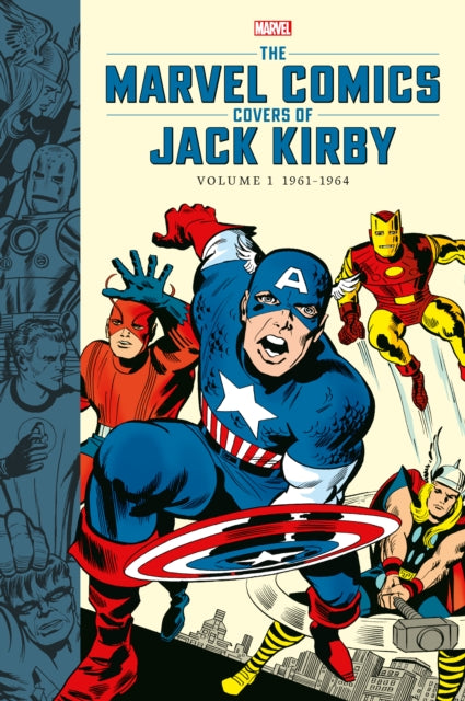Book cover of: Marvel Comics Covers of Jack Kirby Volume 1. By: Marvel