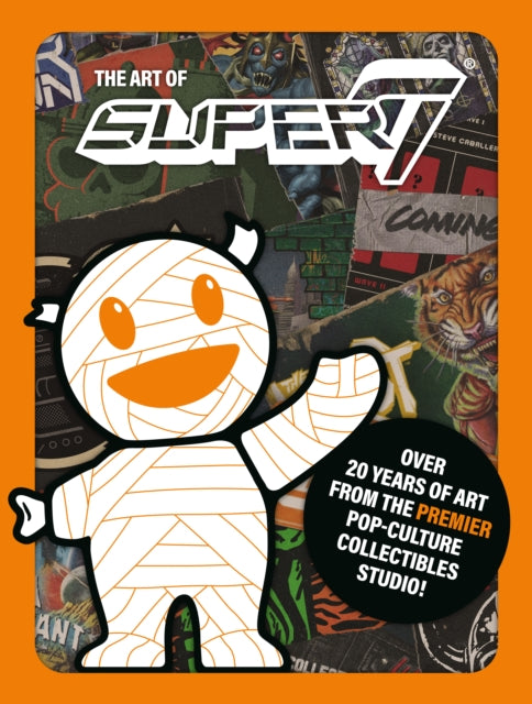 Art of Super7 9781506739632 Super7