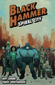 Book cover of: Black Hammer Volume 9: Spiral City