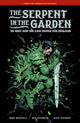 Book cover of: Serpent in the Garden: Ed Grey and the Last Battle for England. By: MIke Mignola