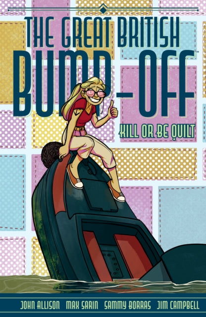 Book cover of: Great British Bump-Off: Kill or Be Quilt