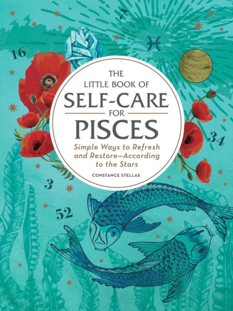 Book cover of: Little Book of Self-Care for Pisces. By: Constance Stellas