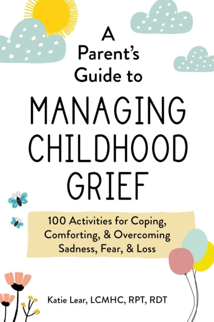 A Parent's Guide to Managing Childhood Grief