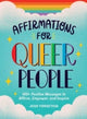 Book cover of: Affirmations for Queer People. By: Jess Vosseteig