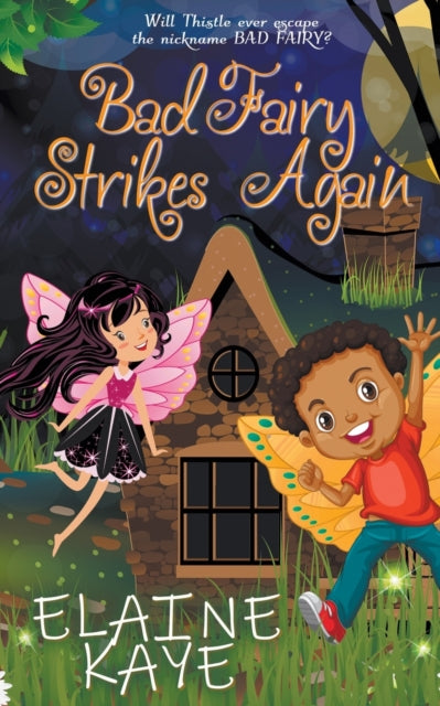 Book cover of: Bad Fairy Strikes Again