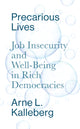 Book cover of: Precarious Lives. By: Arne L. Kalleberg