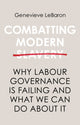 Book cover of: Combatting Modern Slavery. By: Genevieve LeBaron