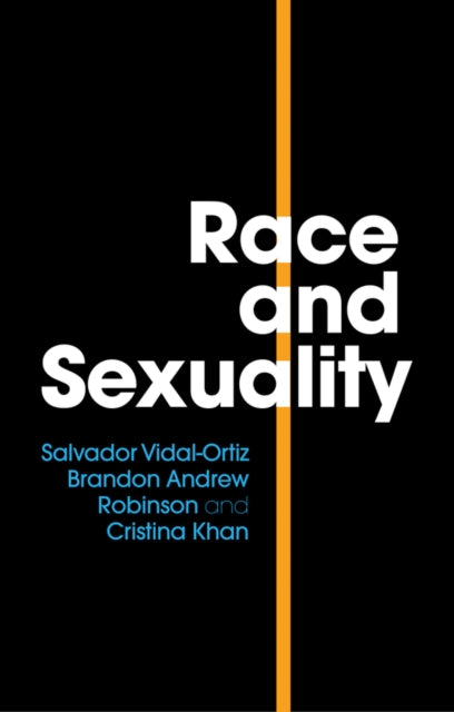 Book cover of: Race and Sexuality. By: Salvador Vidal-Ortiz