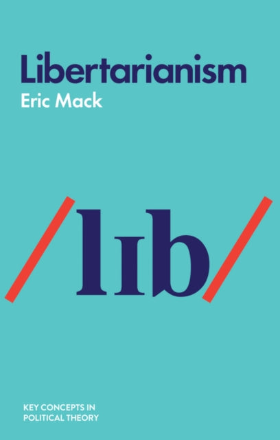 Book cover of: Libertarianism. By: Eric Mack
