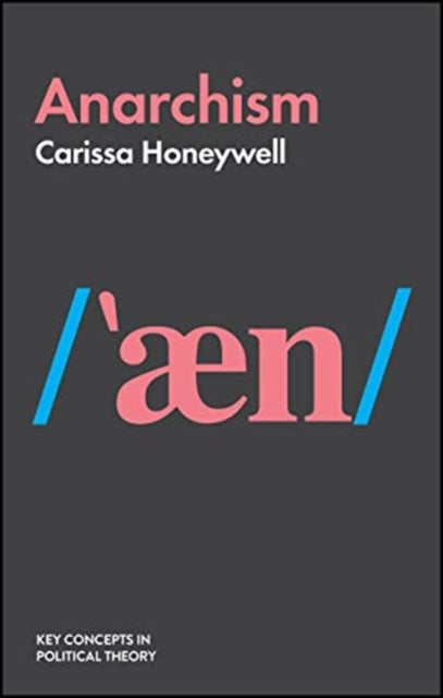 Book cover of: Anarchism. By: Carissa Honeywell