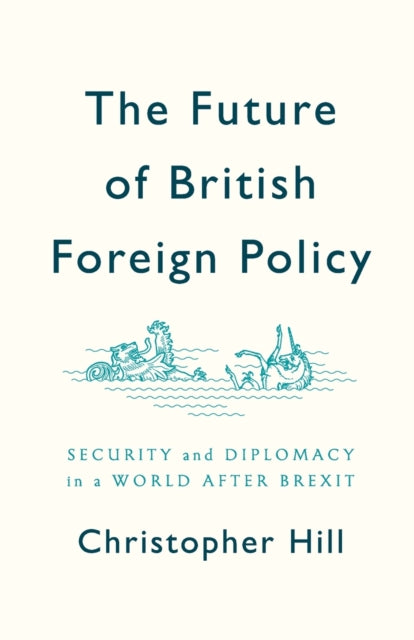 The Future of British Foreign Policy