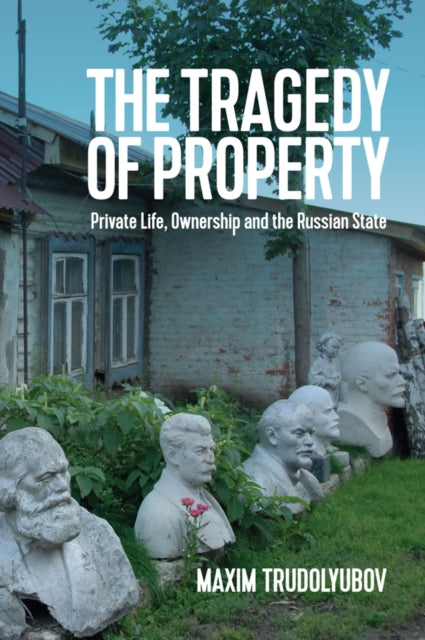 Book cover of: Tragedy of Property. By: Maxim Trudolyubov