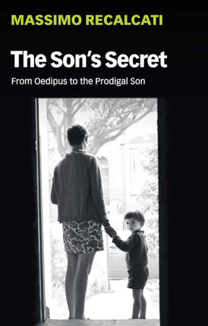 Book cover of: Son's Secret. By: Massimo Recalcati
