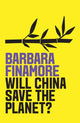 Book cover of: Will China Save the Planet?. By: Barbara Finamore