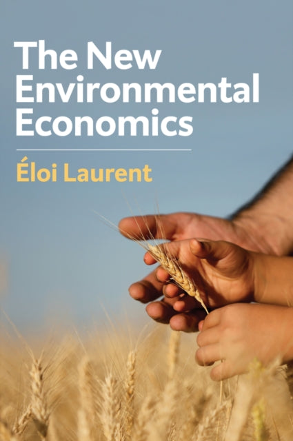 Book cover of: New Environmental Economics. By: Eloi Laurent