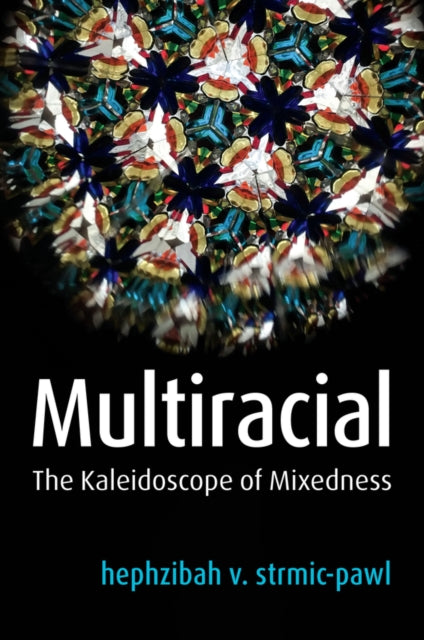Book cover of: Multiracial. By: Hephzibah V. Strmic-Pawl