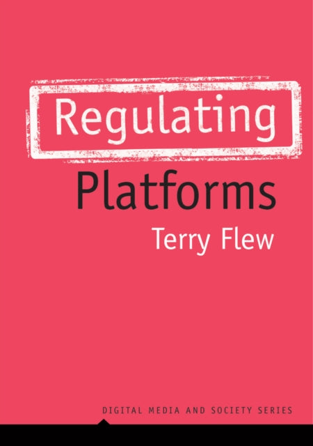 Book cover of: Regulating Platforms. By: Terry Flew