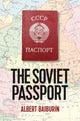 Book cover of: Soviet Passport. By: Albert Baiburin