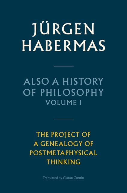 Book cover of: Also a History of Philosophy, Volume 1. By: Ciaran Cronin