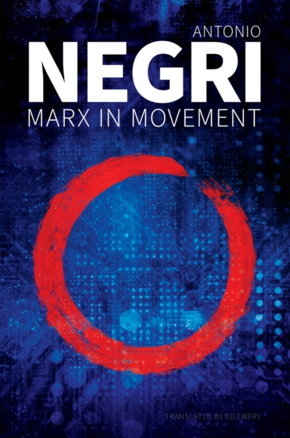 Book cover of: Marx in Movement. By: Antonio Negri