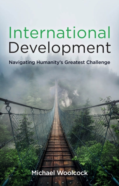 Book cover of: International Development. By: Michael Woolcock