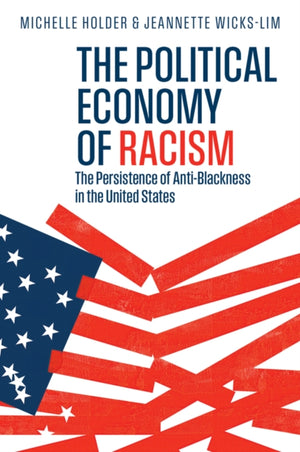The Political Economy of Racism