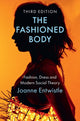 Book cover of: Fashioned Body. By: Joanne Entwistle