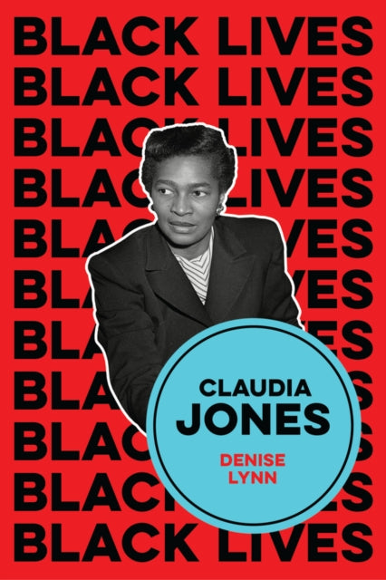 Book cover of: Claudia Jones. By: Denise Lynn