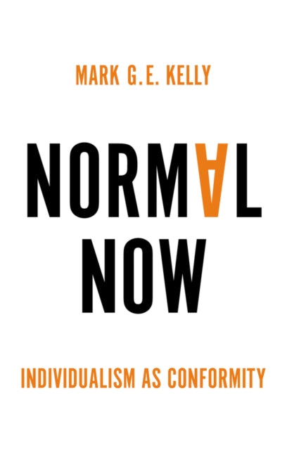 Book cover of: Normal Now. By: Mark G. E. Kelly