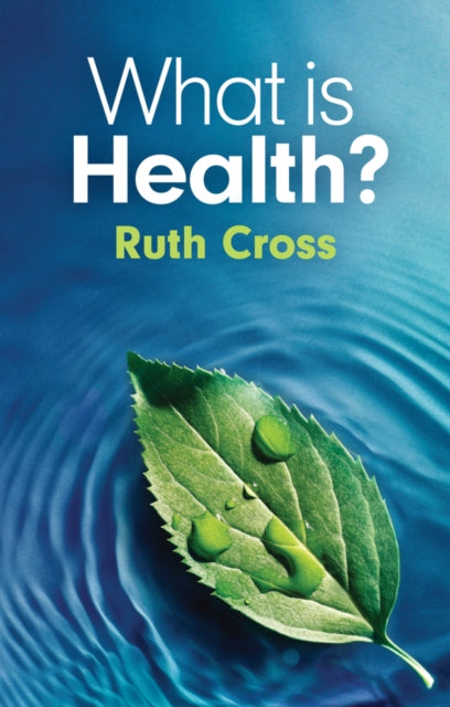 Book cover of: What is Health?. By: Ruth Cross