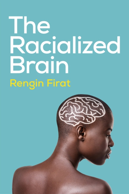 Book cover of: Racialized Brain