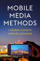 Book cover of: Mobile Media Methods. By: Hjorth