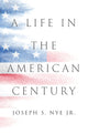 Life in the American Century 9781509560684 Joseph S. Nye