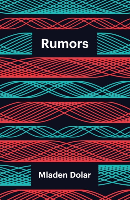 Book cover of: Rumors. By: Mladen Dolar