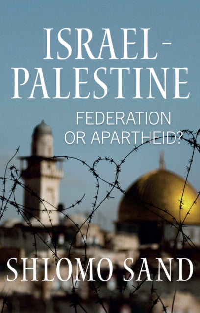 Book cover of: Israel-Palestine. By: Shlomo Sand