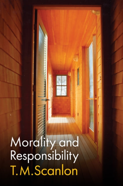 Book cover of: Morality and Responsibility. By: T. M. Scanlon