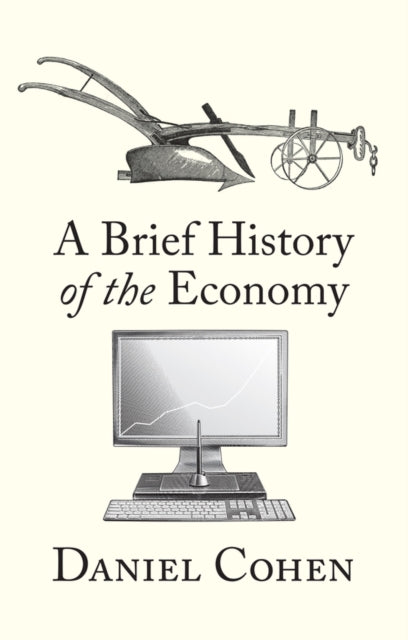 Brief History of the Economy 9781509568307 COHEN, DANIEL