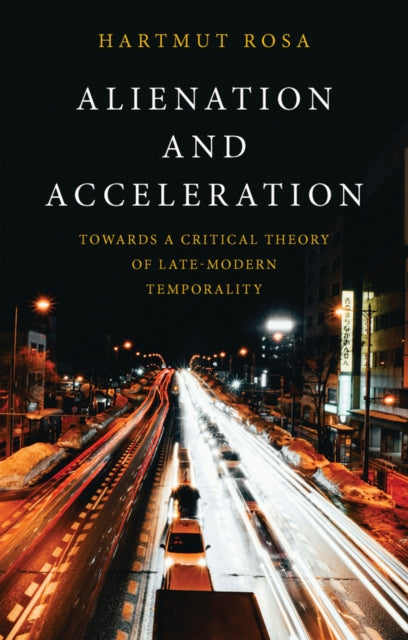 Alienation and Acceleration