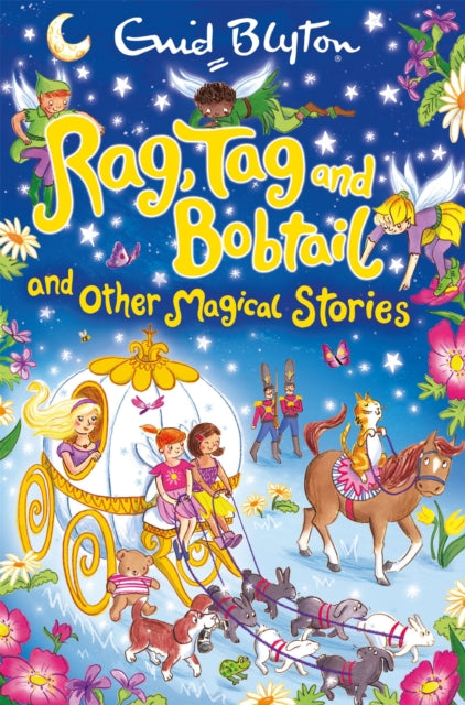 Book cover of: Rag, Tag and Bobtail and other Magical Stories. By: Enid Blyton