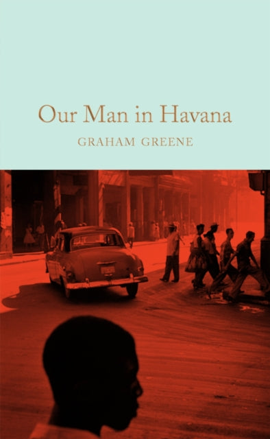 Book cover of: Our Man in Havana. By: Greene Graham
