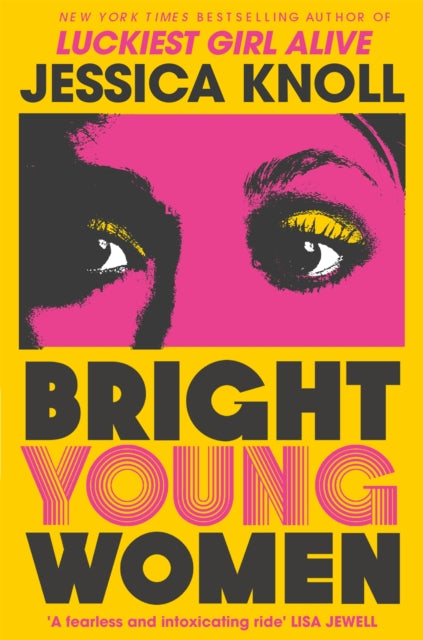 Bright Young Women 9781509840014 Jessica Knoll