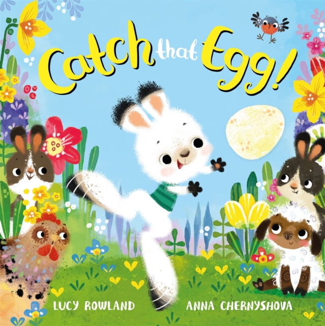 Book cover of: Catch That Egg!. By: Lucy Rowland