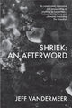 Book cover of: Shriek. By: Jeff VanderMeer