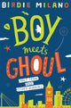 Book cover of: Boy Meets Ghoul. By: Birdie Milano