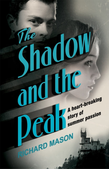 Book cover of: Shadow and the Peak. By: Richard Mason
