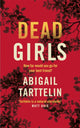 Book cover of: Dead Girls. By: Abigail Tarttelin