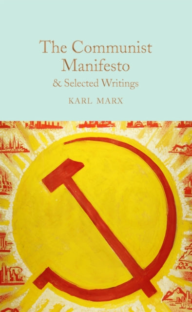 Book cover of: Communist Manifesto & Selected Writings. By: Karl Marx