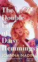 Book cover of: Double Life of Daisy Hemmings. By: Joanna Nadin