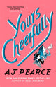 Yours Cheerfully, an inspirational story of wartime friendship from the author of Dear Mrs Bird 9781509853960 A. J. Pearce